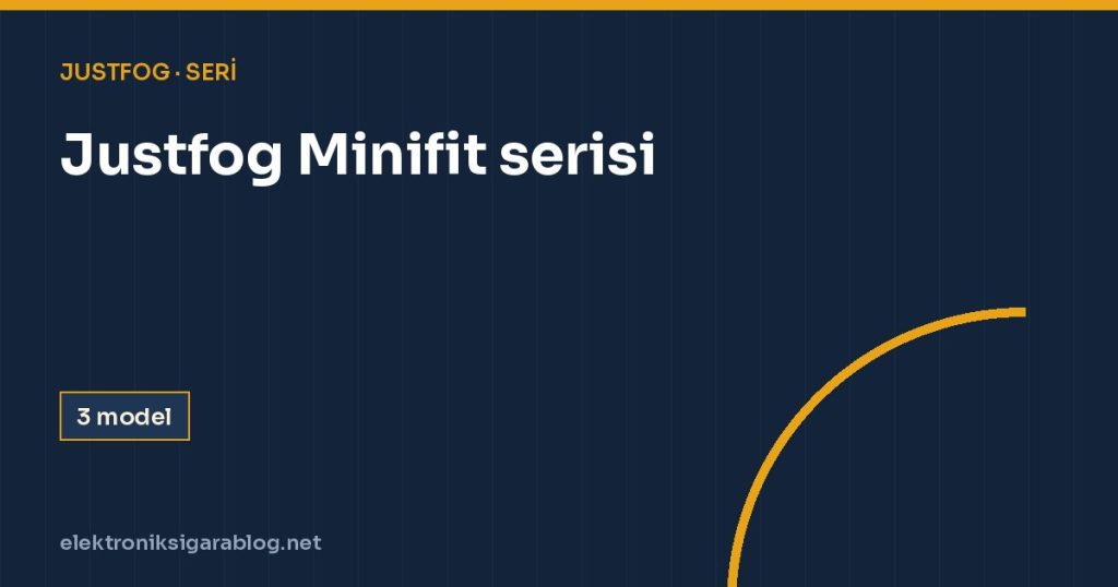 Justfog Minifit serisi