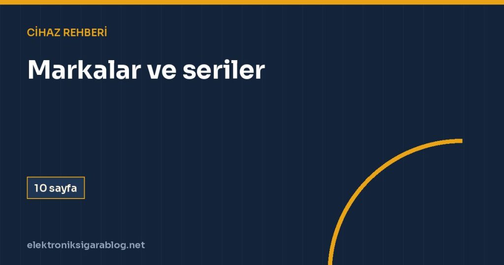 Markalar ve seriler