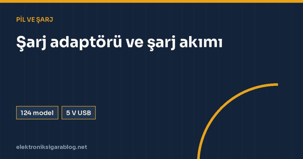 Şarj adaptörü ve şarj akımı