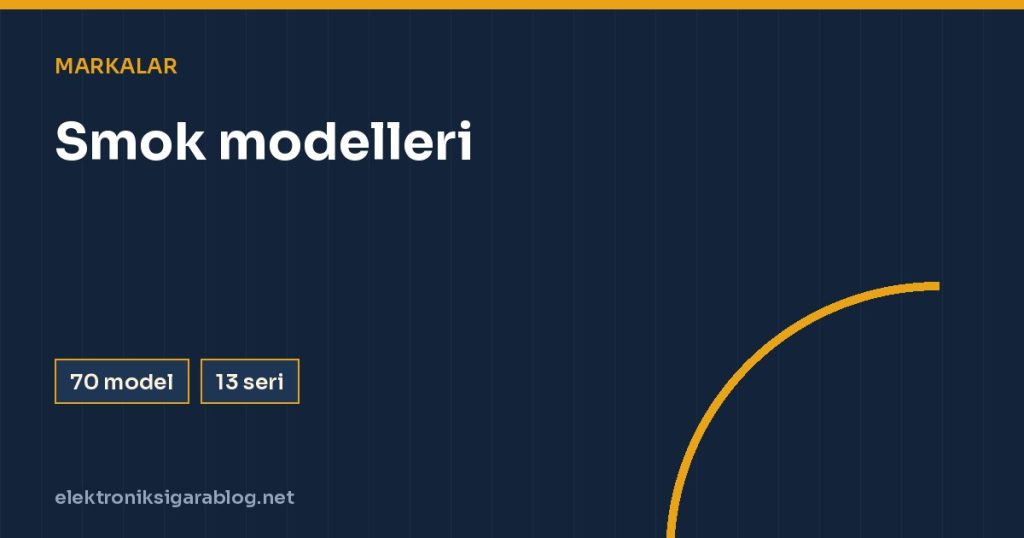 Smok modelleri