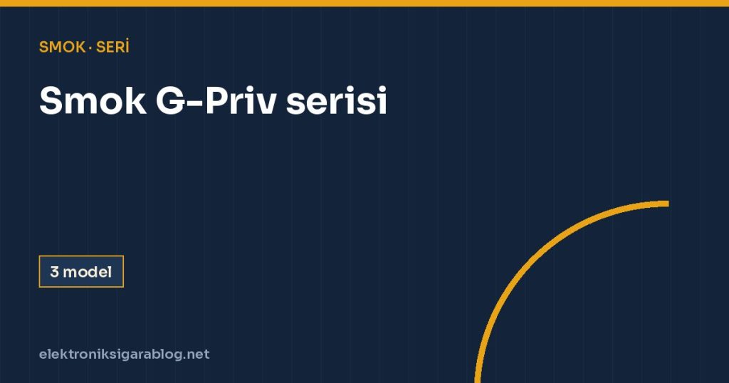 Smok G-Priv serisi