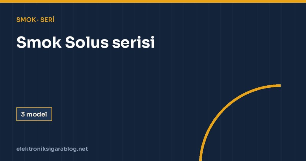 Smok Solus serisi