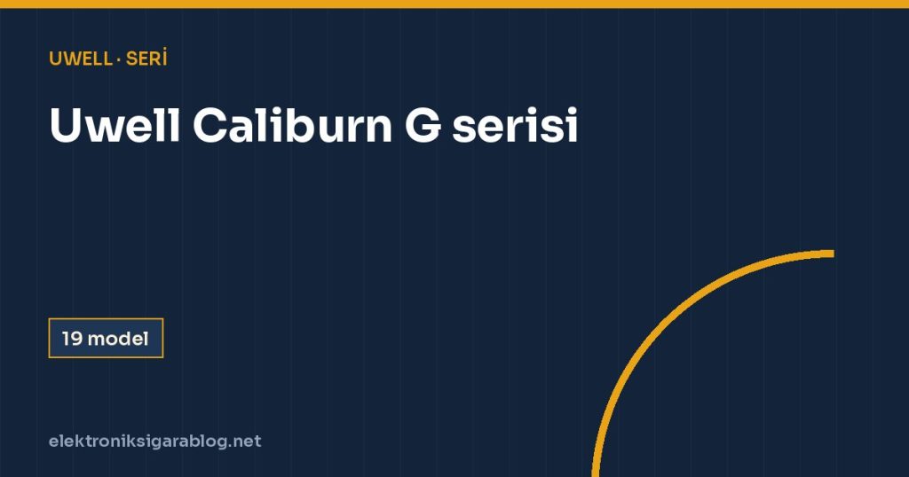Uwell Caliburn G serisi