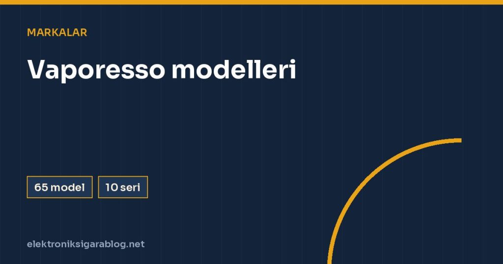 Vaporesso modelleri