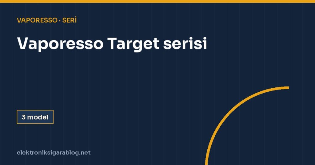 Vaporesso Target serisi
