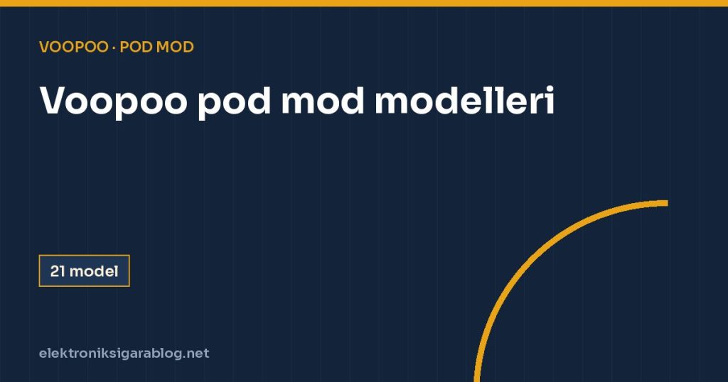 Voopoo pod mod modelleri